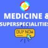 Medicine Superspecialities
