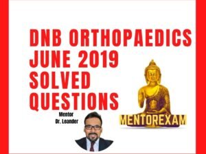 June 2019 DNB Orthopaedics Theory Solved Question papers